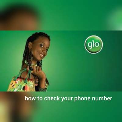How to Check My Phone Number on Glo