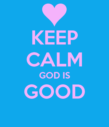 God is good